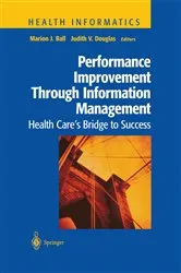 Book cover of Performance Improvement Through Information Management by Marion J. Ball
