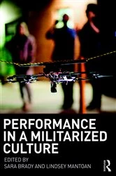 Book cover of Performance in a Militarized Culture by Sara Brady