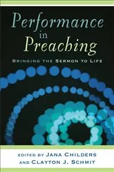 Book cover of Performance in Preaching (Engaging Worship) by Jana Childers