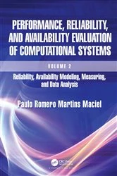 Book cover of Performance, Reliability, and Availability Evaluation of Computational Systems, Volume 2 by Paulo Romero Martins Maciel