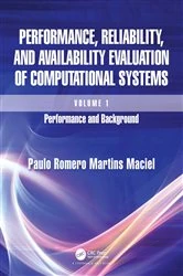 Book cover of Performance, Reliability, and Availability Evaluation of Computational Systems, Volume I by Paulo Romero Martins Maciel