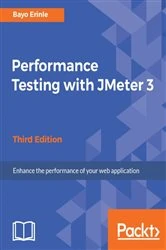 Book cover of Performance Testing with JMeter 3 (3rd ed.) by Bayo Erinle