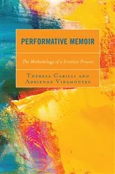 Book cover of Performative Memoir by Theresa Carilli