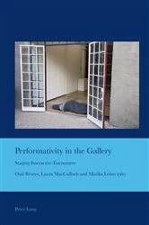 Book cover of Performativity in the Gallery by J. Barrie Bullen