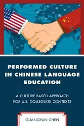 Book cover of Performed Culture in Chinese Language Education by Guangyan Chen