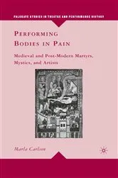 Book cover of Performing Bodies in Pain by M. Carlson
