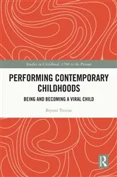 Book cover of Performing Contemporary Childhoods by Bryoni Trezise