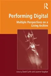 Book cover of Performing Digital by David Carlin