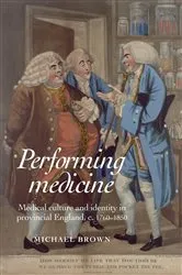 Book cover of Performing Medicine by Michael Brown