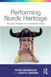 Book cover of Performing Nordic Heritage by Lizette Gradén