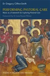 Book cover of Performing Pastoral Care by Gregory Clifton-Smith