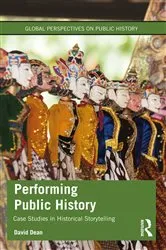 Book cover of Performing Public History by David Dean