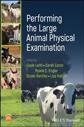 Book cover of Performing the Large Animal Physical Examination by Gayle Leith