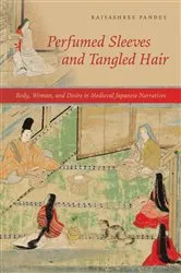 Book cover of Perfumed Sleeves and Tangled Hair by Rajyashree Pandey