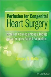 Book cover of Perfusion for Congenital Heart Surgery by Gregory S. Matte