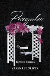 Book cover of Pergola by Karen Lee Oliver