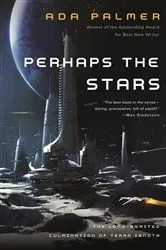 Book cover of Perhaps the Stars by Ada Palmer