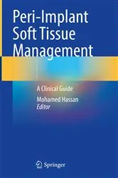 Book cover of Peri-Implant Soft Tissue Management by Mohamed Hassan