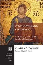 Book cover of Perichoresis and Personhood by Charles Twombly