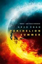 Book cover of Perihelion Summer by Greg Egan