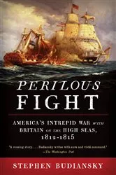 Book cover of Perilous Fight by Stephen Budiansky