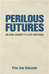 Book cover of Perilous Futures by Peter Uwe Hohendahl