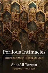 Book cover of Perilous Intimacies by SherAli Tareen