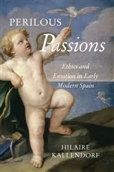 Book cover of Perilous Passions by Hilaire Kallendorf