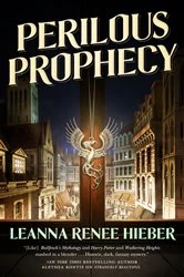 Book cover of Perilous Prophecy by Leanna Renee Hieber