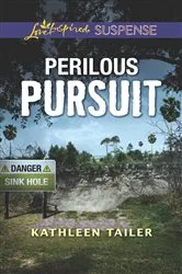 Book cover of Perilous Pursuit by Kathleen Tailer