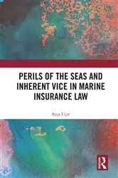 Book cover of Perils of the Seas and Inherent Vice in Marine Insurance Law by Ayça Uçar