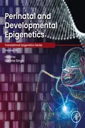Book cover of Perinatal and Developmental Epigenetics by Garima Singh