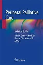 Book cover of Perinatal Palliative Care by Erin M. Denney-Koelsch