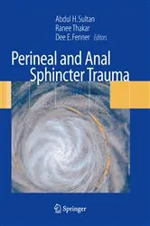 Book cover of Perineal and Anal Sphincter Trauma by Abdul H Sultan