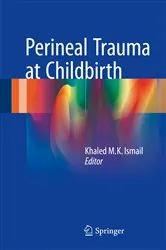 Book cover of Perineal Trauma at Childbirth by Khaled M. K. Ismail