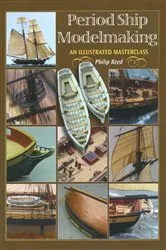 Book cover of Period Ship Modelmaking by Philip Reed