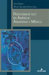 Book cover of Periodismos hoy en América: Argentina y México by Cathy Fourez