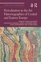 Book cover of Periodization in the Art Historiographies of Central and Eastern Europe by Shona Kallestrup