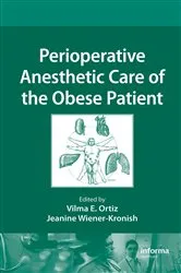 Book cover of Perioperative Anesthetic Care of the Obese Patient by Vilma E. Ortiz