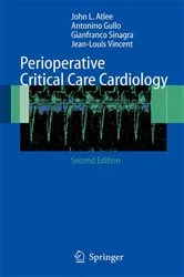 Book cover of Perioperative Critical Care Cardiology (2nd ed.) by J.L. Atlee