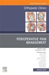 Book cover of Perioperative Pain Management, An Issue of Orthopedic Clinics, E-Book by Frederick M. Azar MD