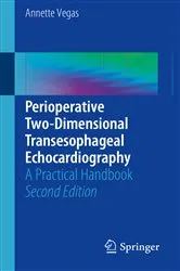 Book cover of Perioperative Two-Dimensional Transesophageal Echocardiography (2nd ed.) by Annette Vegas