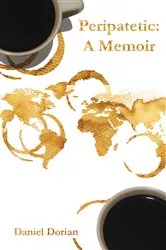 Book cover of Peripatetic: A Memoir by Unknown