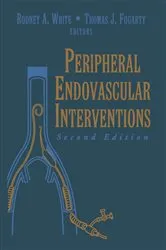 Book cover of Peripheral Endovascular Interventions (2nd ed.) by Thomas J. Fogarty
