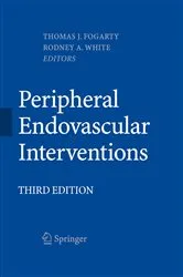 Book cover of Peripheral Endovascular Interventions (3rd ed.) by Thomas J. Fogarty