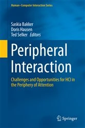Book cover of Peripheral Interaction by Saskia Bakker