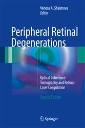 Book cover of Peripheral Retinal Degenerations (2nd ed.) by Venera A. Shaimova