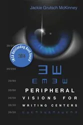 Book cover of Peripheral Visions for Writing Centers by Unknown
