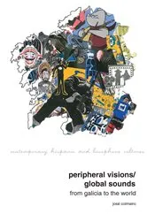Book cover of Peripheral Visions / Global Sounds by José Colmeiro