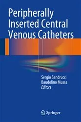 Book cover of Peripherally Inserted Central Venous Catheters by Sergio Sandrucci